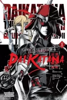 Image of Goblin Slayer Side Story II: Dai Katana, Vol. 1 (manga)