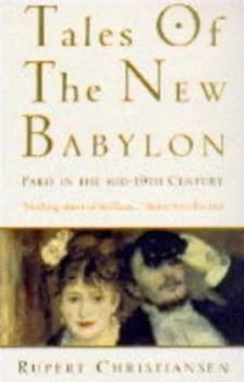 Image of Tales of the New Babylon by Rupert Christiansen Paperback