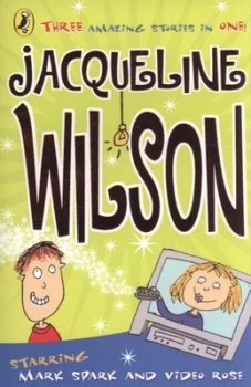 Image of Starring Mark Spark and Video Rose by Jacqueline Wilson Book