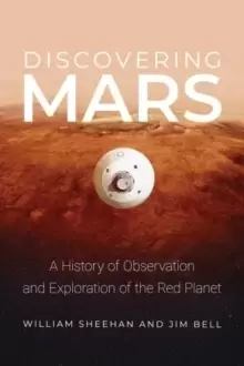 Image of Discovering Mars : A History of Observation and Exploration of the Red Planet