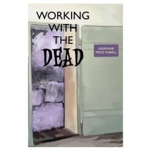 Image of Working with the Dead by Josephine Price Powell Book
