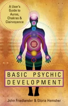 Image of Basic Psychic Development : A User's Guide to Auras, Chakras & Clairvoyance