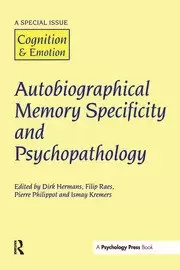 Image of Autobiographical Memory Specificity and Psychopathology A Special Issue of Cognition and Emotion