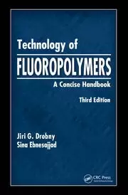 Image of Technology of Fluoropolymers A Concise Handbook