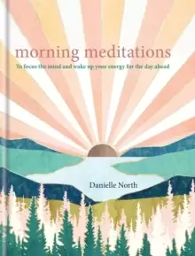 Image of Morning Meditations : To focus the mind and wake up your energy for the day ahead