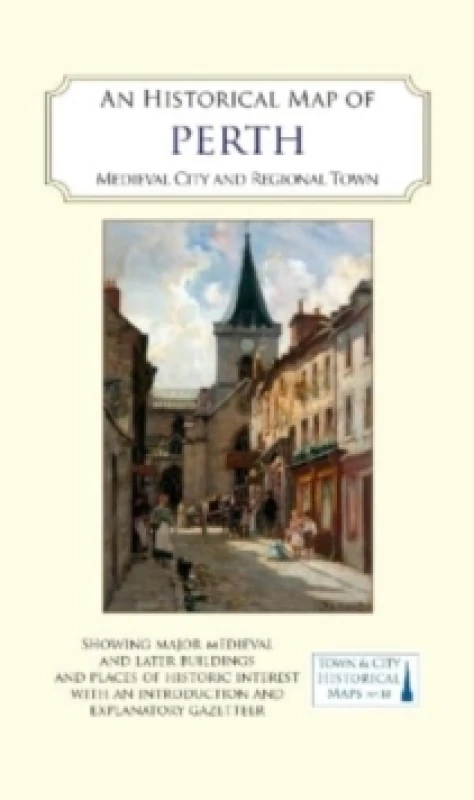 Image of An Historical Map of Perth : Royal burgh and county town Sheet map, folded