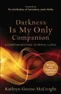 Image of darkness is my only companion a christian response to mental illness