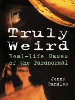 Image of Truly Weird by Jenny Randles Book