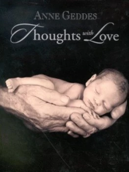 Image of Thoughts with Love by Anne Geddes Hardback