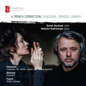 Image of Chausson/Debussy/Franck A French Connection by Ernest Chausson CD Album