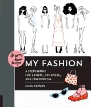 Image of dream draw design my fashion a sketchbook for artists designers and fashion