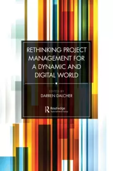 Image of Rethinking Project Management for a Dynamic and Digital World
