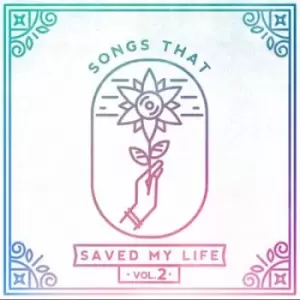 image of Songs That Saved My Life - Volume 2 by Various Artists CD Album