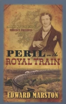 Image of Peril on the Royal Train by Edward Marston Paperback