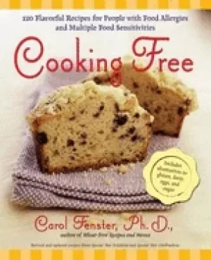 Image of cooking free 200 flavorful recipes for people with food allergies and multi