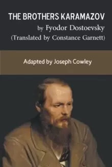 Image of The Brothers Karamazov by Fyodor Dostoevsky (Translated by Constance Garnett) : Adapted by Joseph Cowley