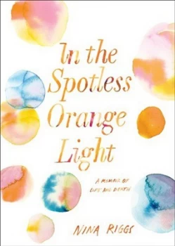 Image of The Bright Hour by Nina Riggs Book