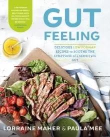 Image of Gut Feeling : Delicious low FODMAP recipes to soothe the symptoms of a sensitive gut