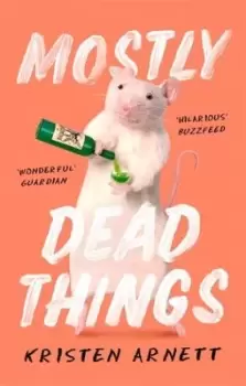 Image of Mostly dead things by Kristen Arnett