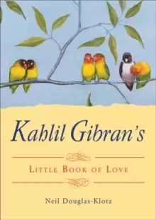 Image of Kahlil Gibrans Little Book of Love