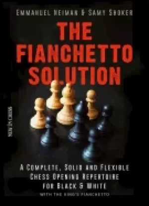 Image of fianchetto solution a complete solid and flexible chess opening repertoire