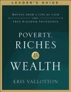 Image of poverty riches and wealth leaders guide