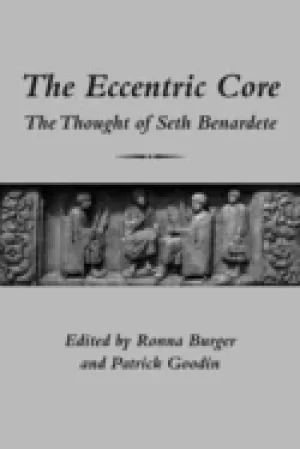 Image of eccentric core the thought of seth benardete