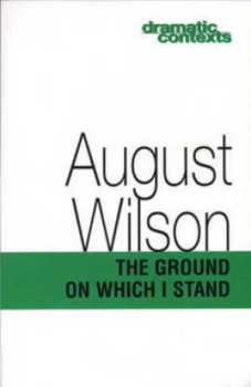 Image of The Ground on Which I Stand by August Wilson Paperback