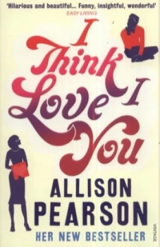 Image of I Think I Love You by Allison Pearson Paperback