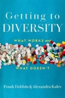Image of Getting to Diversity : What Works and What Doesn't