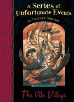 Image of The Vile Village by Lemony Snicket Hardback