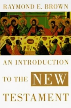 Image of An Introduction to the New Testament by Raymond E Brown Book