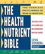 Image of health nutrient bible the complete encyclopedia of food as medicine