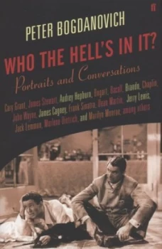 Image of Who the Hells in It by Peter Bogdanovich Hardback
