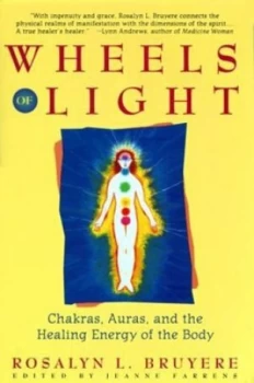 Image of Wheels of Light by Rosalyn L Bruyere Paperback