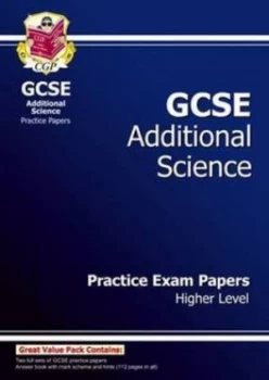 Image of Gcse Additional Science Practice Papers - Higher a -G Course Hardback
