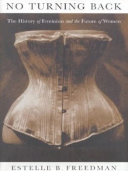 Image of No Turning Back by Estelle B Freedman Hardback