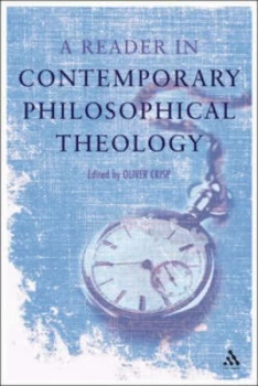 Image of A Reader in Contemporary Philosophical Theology by Oliver Crisp Book