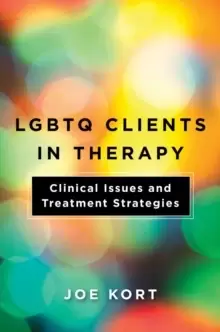 Image of LGBTQ Clients in Therapy : Clinical Issues and Treatment Strategies