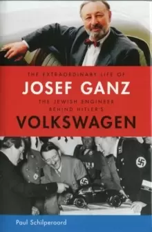 Image of The Extraordinary Life of Josef Ganz: The Jewish Engineer Behind Hitler's Volkswagen