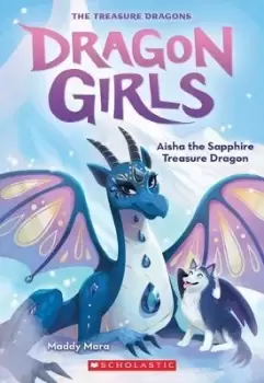 Image of Aisha the Sapphire Treasure Dragon (Dragon Girls #5) by Maddy Mara