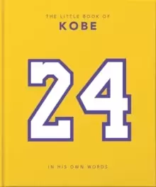 Image of The Little Book of Kobe : 192 pages of champion quotes and facts!
