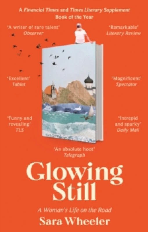 Image of Glowing Still. Paperback. By Sara Wheeler Books