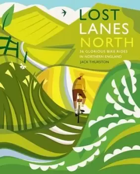 Image of Lost lanes north by Jack Thurston