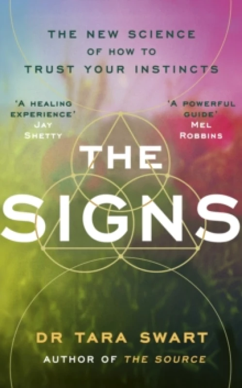 Image of The Signs : The New Science of How to Trust Your Instincts Hardback