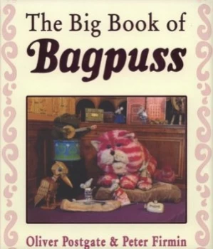 Image of The Big Book of Bagpuss by Oliver Postgate Hardback