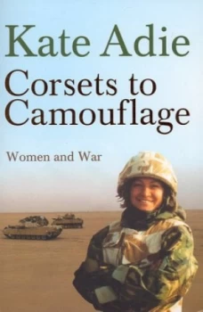 Image of Corsets to Camouflage by Kate Adie Paperback