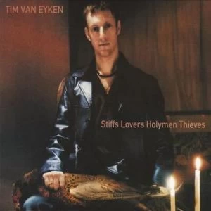 image of Stiffs Lovers Holymen Thieves by Van Eyken, Tim CD Album