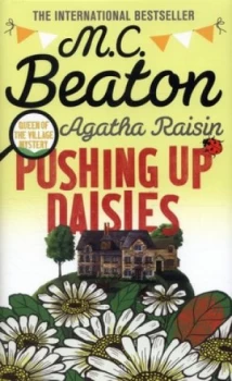 Image of Pushing up Daisies by M.C. Beaton Hardback