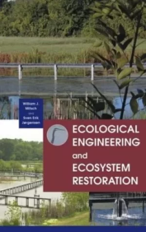 Image of Ecological engineering and ecosystem restoration by William J. Mitsch